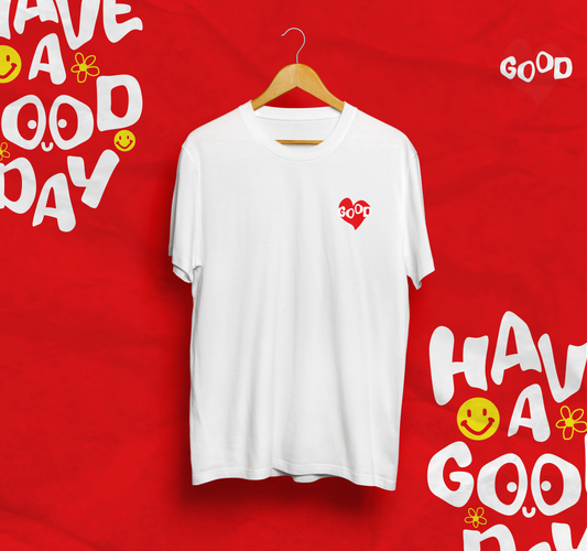 Have a good Day tshirt, para que tengas un buen dia